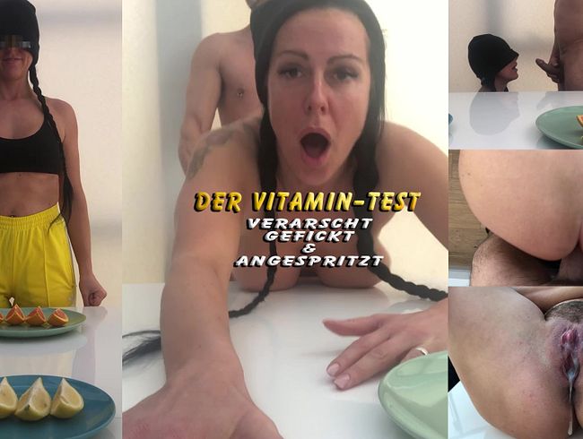 Der Vitamintest. Verarscht, gefickt und angespritzt