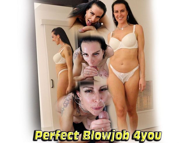 Perfect Blowjob 4you